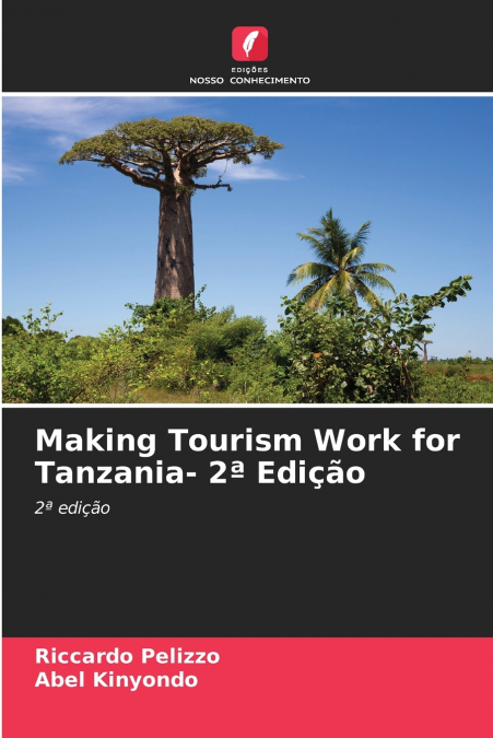 MAKING TOURISM WORK FOR TANZANIA- 2� EDI�AO