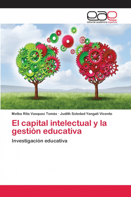 EL CAPITAL INTELECTUAL Y LA GESTION EDUCATIVA