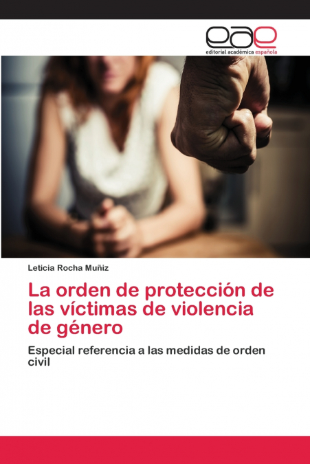 LA ORDEN DE PROTECCION DE LAS VICTIMAS DE VIOLENCIA DE GENER