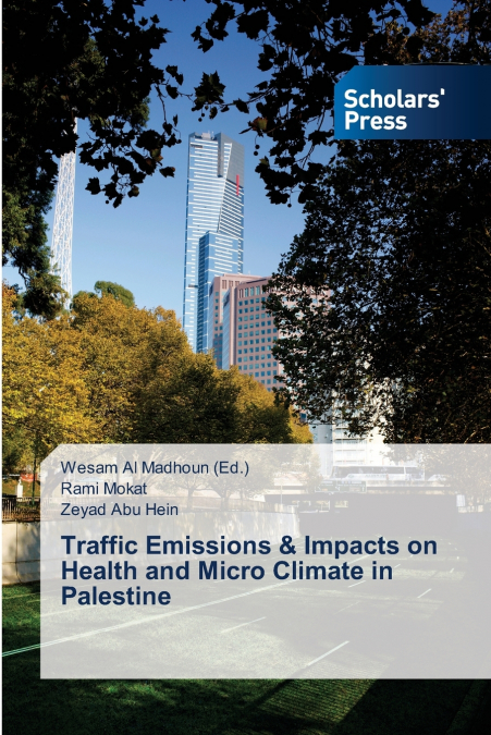 TRAFFIC EMISSIONS & IMPACTS ON HEALTH AND MICRO CLIMATE IN P