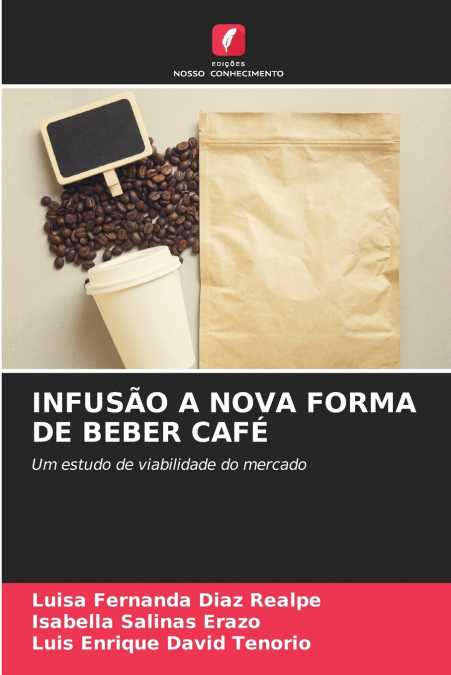 INFUS�O A NOVA FORMA DE BEBER CAFE
