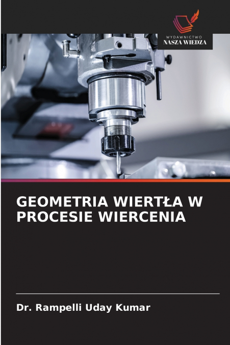 GEOMETRIA WIERT?A W PROCESIE WIERCENIA