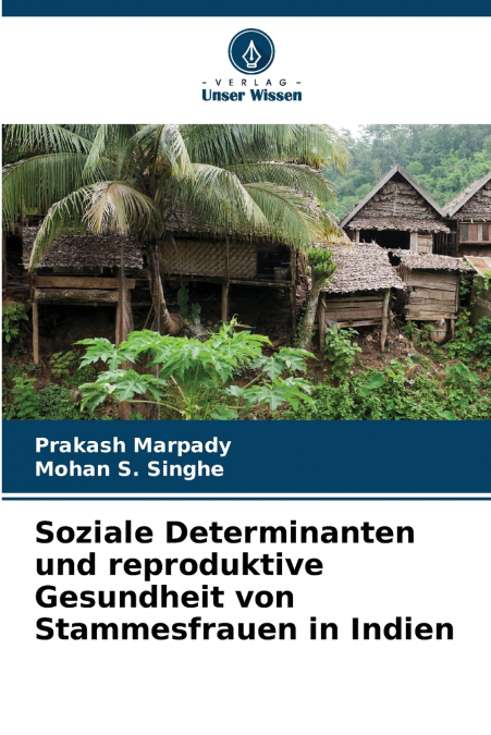 SOZIALE DETERMINANTEN UND REPRODUKTIVE GESUNDHEIT VON STAMME
