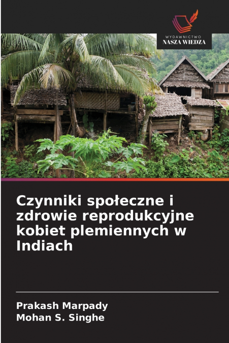 CZYNNIKI SPO?ECZNE I ZDROWIE REPRODUKCYJNE KOBIET PLEMIENNYC