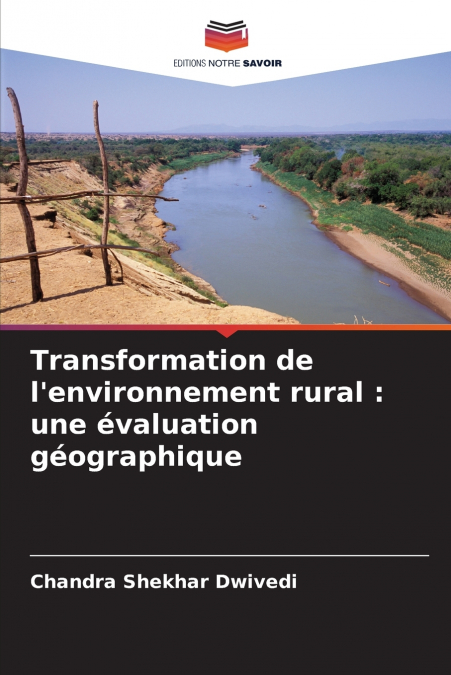 TRANSFORMATION DE L?ENVIRONNEMENT RURAL
