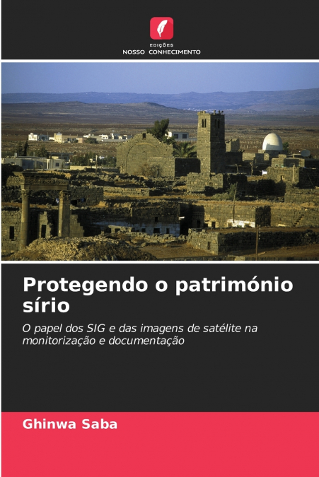 PROTEGENDO O PATRIMONIO SIRIO