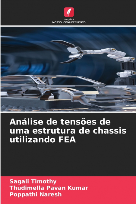 ANALISE DE TENSOES DE UMA ESTRUTURA DE CHASSIS UTILIZANDO FE