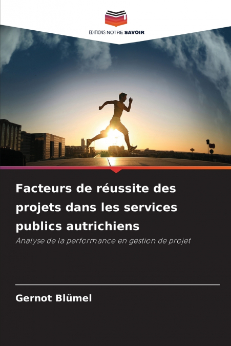 FACTEURS DE REUSSITE DES PROJETS DANS LES SERVICES PUBLICS A