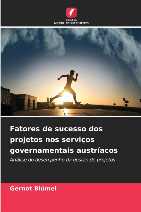 FATORES DE SUCESSO DOS PROJETOS NOS SERVI�OS GOVERNAMENTAIS