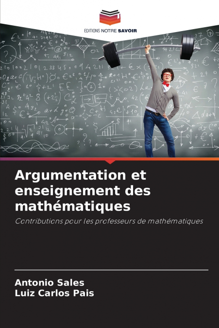 ARGUMENTATION ET ENSEIGNEMENT DES MATHEMATIQUES