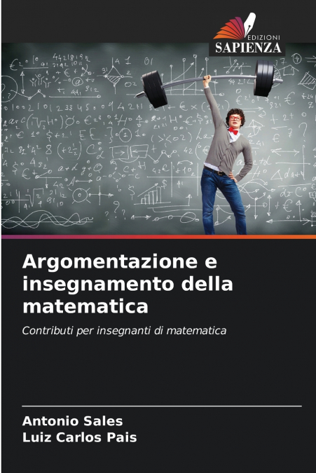 ARGOMENTAZIONE E INSEGNAMENTO DELLA MATEMATICA