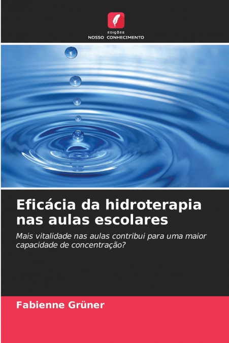 EFICACIA DA HIDROTERAPIA NAS AULAS ESCOLARES