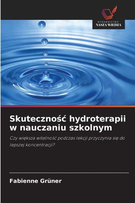 SKUTECZNO?? HYDROTERAPII W NAUCZANIU SZKOLNYM