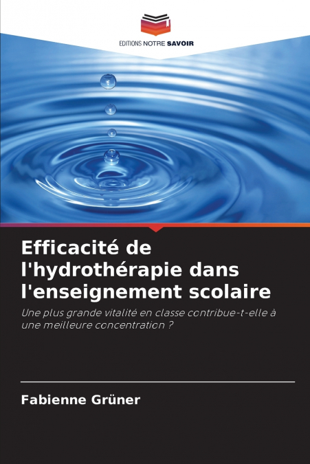 EFFICACITE DE L?HYDROTHERAPIE DANS L?ENSEIGNEMENT SCOLAIRE