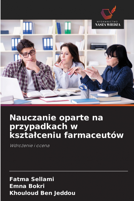 APPRENDIMENTO BASATO SUI CASI NELLA FORMAZIONE DEI FARMACIST