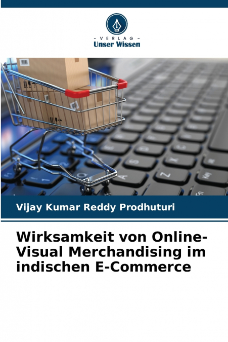 WIRKSAMKEIT VON ONLINE-VISUAL MERCHANDISING IM INDISCHEN E-C