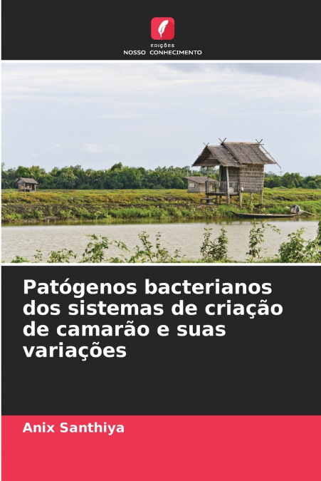 PATHOGENES BACTERIENS DES SYSTEMES D?ELEVAGE DE CREVETTES ET