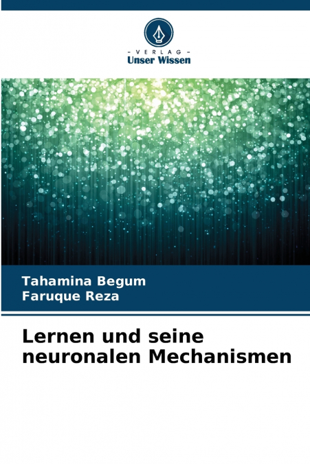 LERNEN UND SEINE NEURONALEN MECHANISMEN