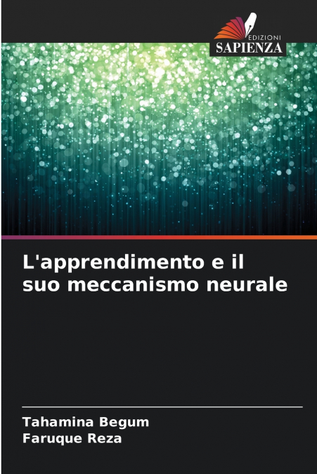 L?APPRENDIMENTO E IL SUO MECCANISMO NEURALE