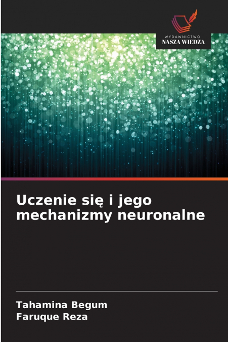 UCZENIE SI? I JEGO MECHANIZMY NEURONALNE