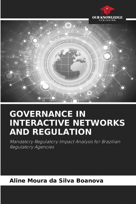 GOVERNANCE IN INTERACTIVE NETWORKS AND REGULATION