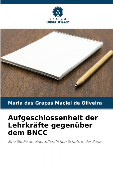 AUFGESCHLOSSENHEIT DER LEHRKRAFTE GEGENUBER DEM BNCC