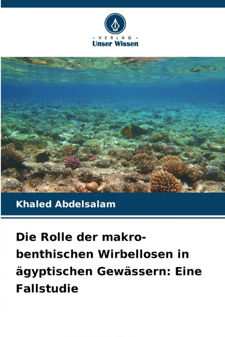 DIE ROLLE DER MAKRO-BENTHISCHEN WIRBELLOSEN IN AGYPTISCHEN G
