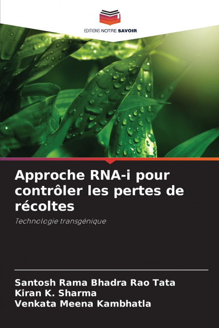 APPROCHE RNA-I POUR CONTROLER LES PERTES DE RECOLTES