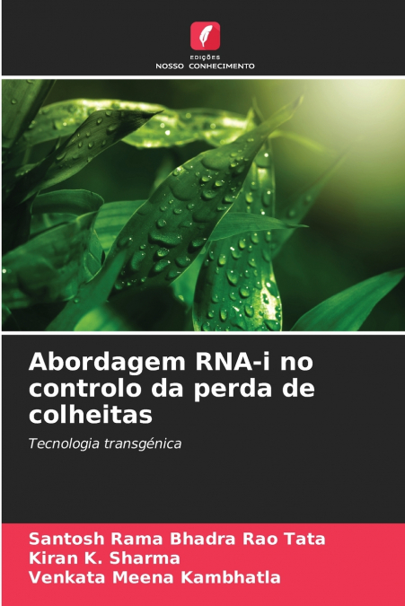 ABORDAGEM RNA-I NO CONTROLO DA PERDA DE COLHEITAS