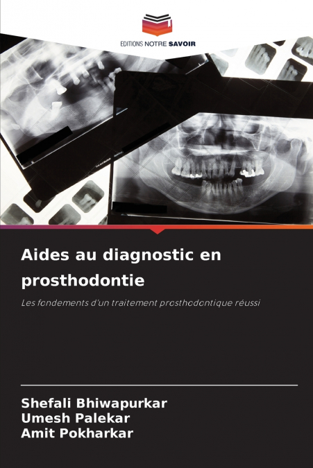 AIDES AU DIAGNOSTIC EN PROSTHODONTIE