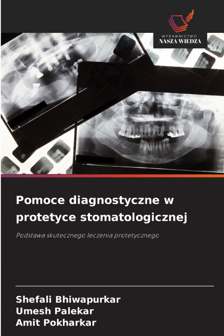 POMOCE DIAGNOSTYCZNE W PROTETYCE STOMATOLOGICZNEJ