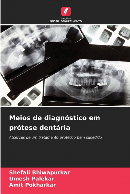 MEIOS DE DIAGNOSTICO EM PROTESE DENTARIA