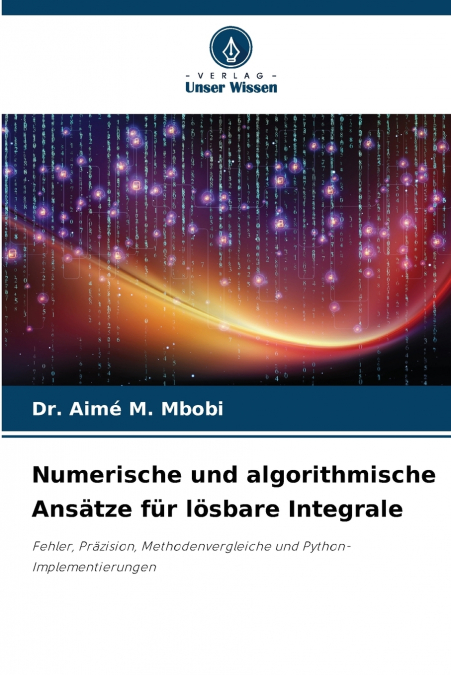 NUMERISCHE UND ALGORITHMISCHE ANSATZE FUR LOSBARE INTEGRALE