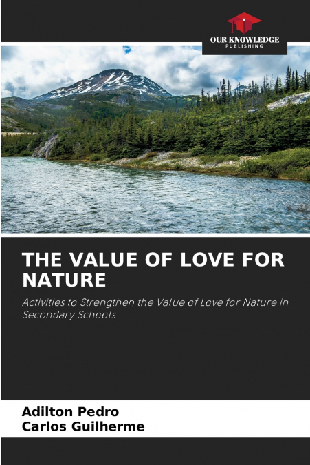 THE VALUE OF LOVE FOR NATURE