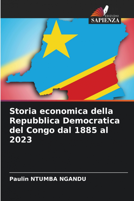 STORIA ECONOMICA DELLA REPUBBLICA DEMOCRATICA DEL CONGO DAL