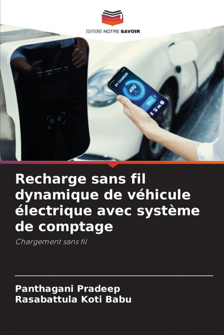 RECHARGE SANS FIL DYNAMIQUE DE VEHICULE ELECTRIQUE AVEC SYST