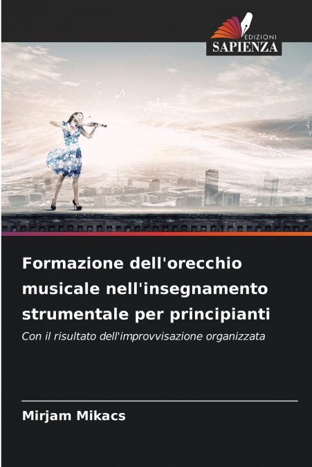 FORMAZIONE DELL?ORECCHIO MUSICALE NELL?INSEGNAMENTO STRUMENT