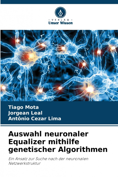 AUSWAHL NEURONALER EQUALIZER MITHILFE GENETISCHER ALGORITHME