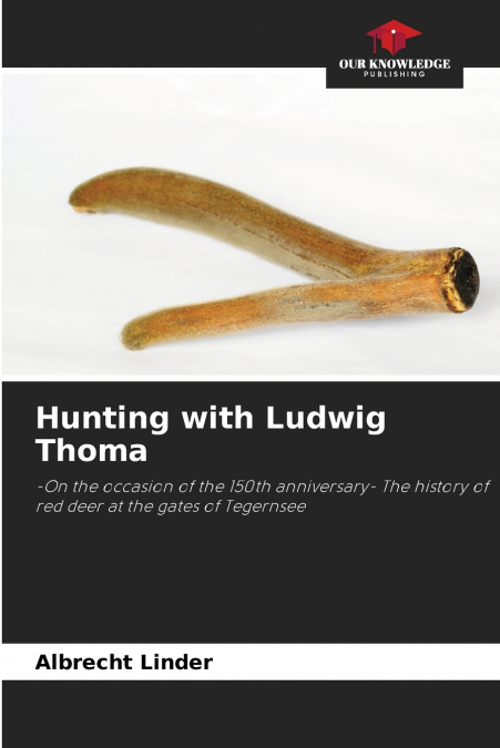 HUNTING WITH LUDWIG THOMA