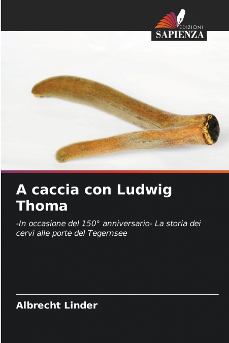 A CACCIA CON LUDWIG THOMA