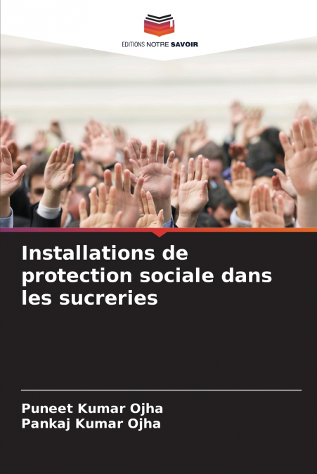 INSTALLATIONS DE PROTECTION SOCIALE DANS LES SUCRERIES