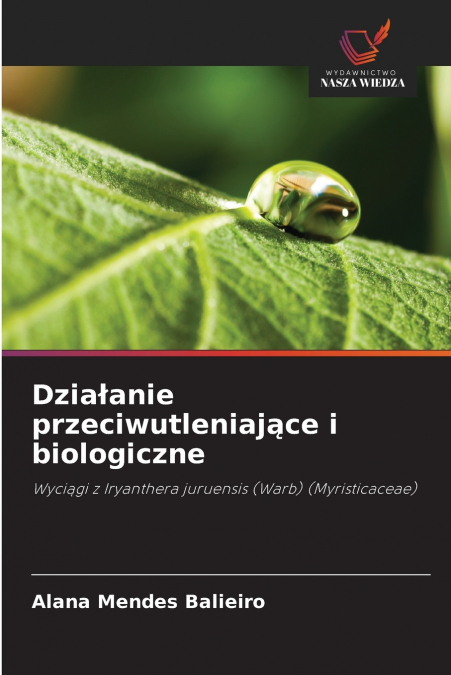 DZIA?ANIE PRZECIWUTLENIAJ?CE I BIOLOGICZNE