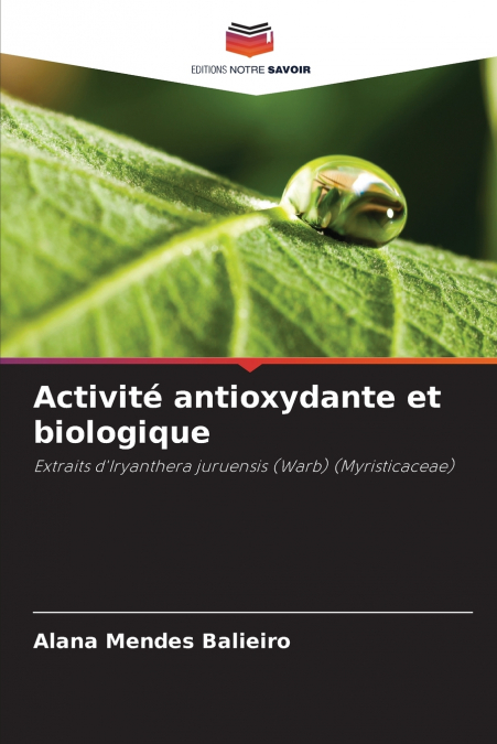ACTIVITE ANTIOXYDANTE ET BIOLOGIQUE