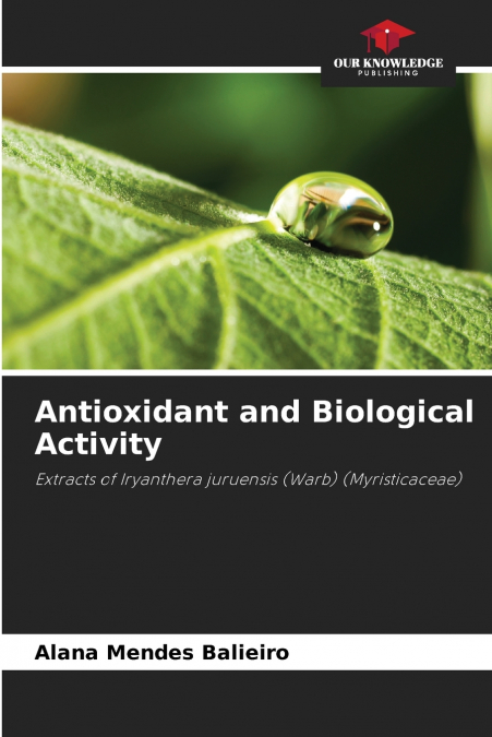 ANTIOXIDANT AND BIOLOGICAL ACTIVITY