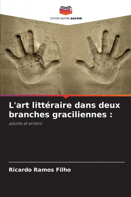 L?ART LITTERAIRE DANS DEUX BRANCHES GRACILIENNES