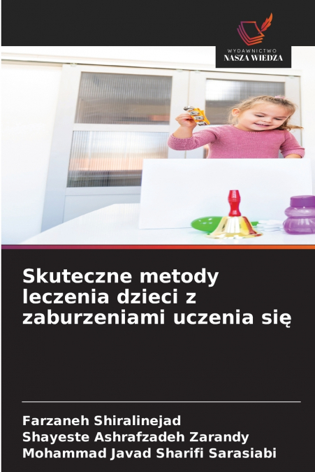 SKUTECZNE METODY LECZENIA DZIECI Z ZABURZENIAMI UCZENIA SI?