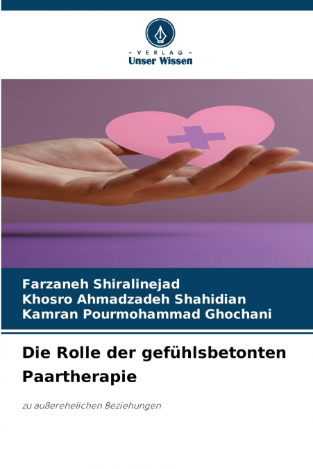 DIE ROLLE DER GEFUHLSBETONTEN PAARTHERAPIE