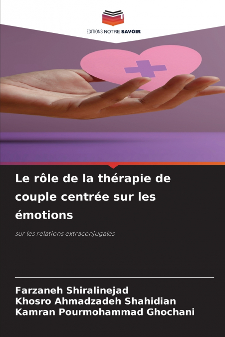 LE ROLE DE LA THERAPIE DE COUPLE CENTREE SUR LES EMOTIONS