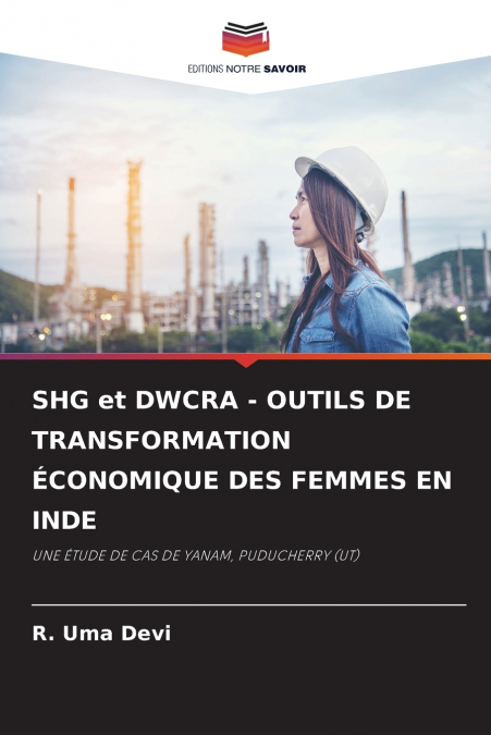 SHG ET DWCRA - OUTILS DE TRANSFORMATION ECONOMIQUE DES FEMME