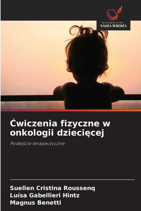 ?WICZENIA FIZYCZNE W ONKOLOGII DZIECI?CEJ